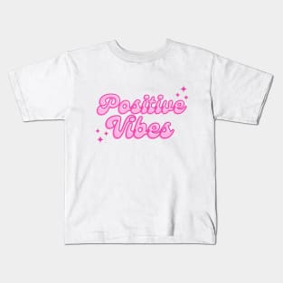 Positive Vibes Kids T-Shirt